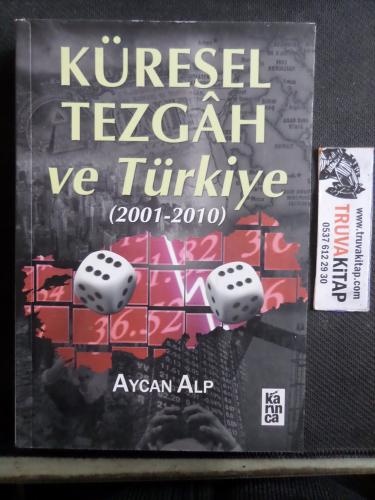 Küresel Tezgah ve Türkiye Aycan Alp