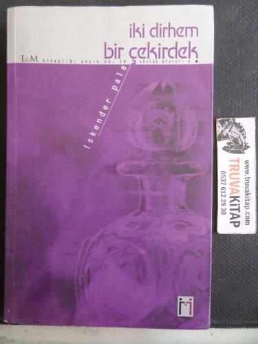 İki Dirhem Bir Çekirdek İskender Pala