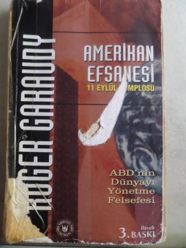 Amerikan Efsanesi - ABD 'nin Dünyayı Yönetme Felsefesi Roger Garaudy