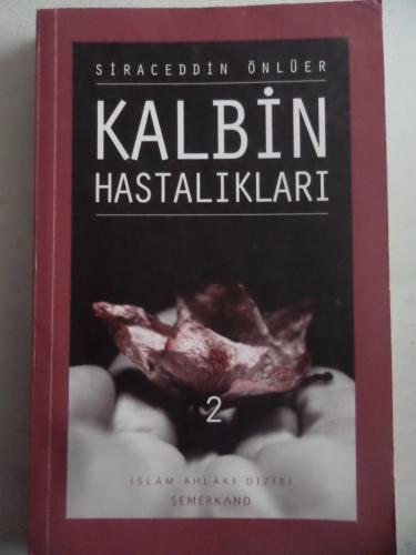 Kalbin Hastalıkları 2 Siraceddin Önlüer