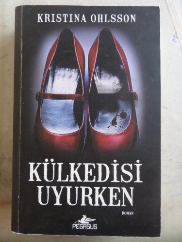 Külkedisi Uyurken Kristina Ohlsson