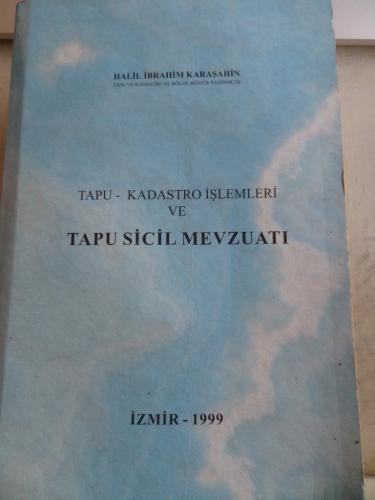 Tapu - Kadastro İşlemleri ve Tapu Sicil Mevzuatı