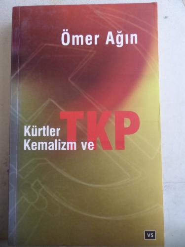 Kürtler Kemalizm ve TKP Ömer Ağın