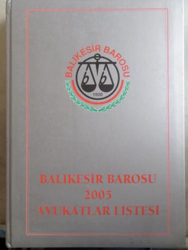 Balıkesir Barosu 2005 Avukatlar Listesi