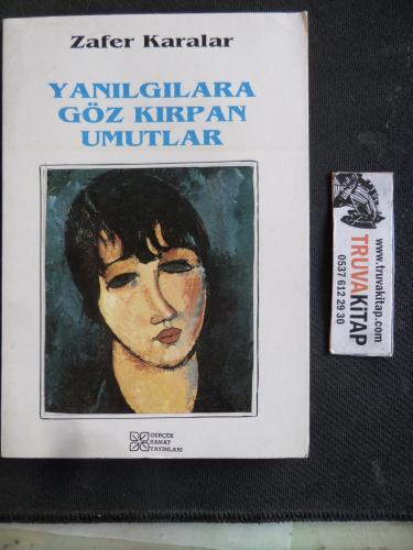 Yanılgılara Göz Kırpan Umutlar