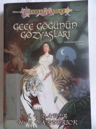 Gece Göğünün Gözyaşları Kaos Savaşı Serisi 2. Kitap L. P. Baker