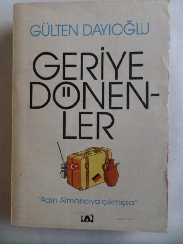 Geriye Dönenler Gülten Dayıoğlu