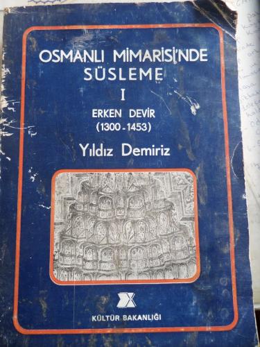 Osmanlı Mimarisi'nde Süsleme I Erken Devir Yıldız Demiriz