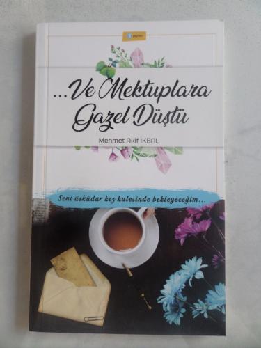 Ve Mektuplara Gazel Düştü