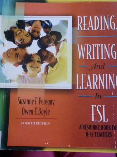 Reading Writing and Learning In ESL* Suzanne F. Peregoy