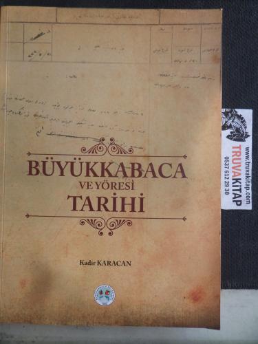 Büyükkabaca ve Yöresi Tarihi