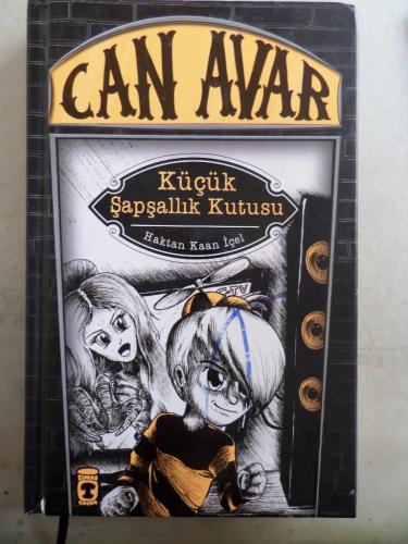 Can Avar Küçük Şapşallık Kutusu Haktan Kaan İçel