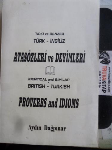 Tıpkı ve Benzer Türk - İngiliz Atasözleri ve Deyimleri