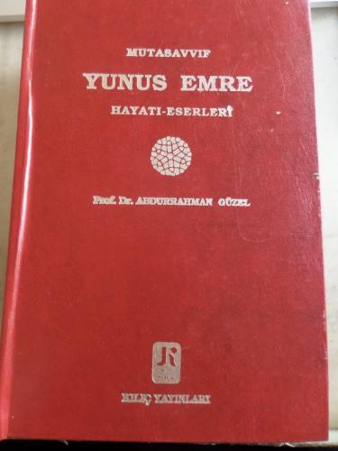 Mutasavvıf Yunus Emre Hayatı ve Eserleri Abdurrahman Güzel