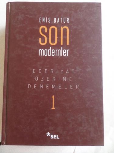 Son Modernler - Edebiyat Üzerine Denemeler 1 Enis Batur
