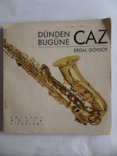 Dünden Bugüne Caz A. Erdal Göksoy