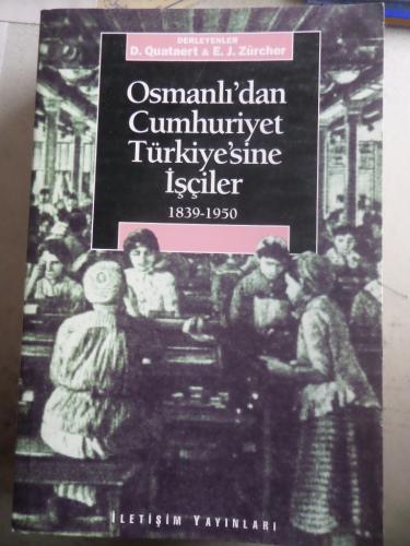 Osmanlı'dan Cumhuriyet Türkiye'sine İşçiler D. Quataert