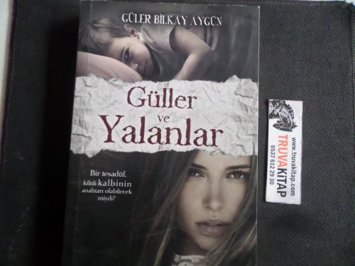 Güller ve Yalanlar