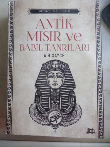 Antik Mısır ve Babil Tanrıları A. H. Sayce