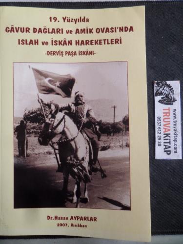 19. Yüzyılda Gavur Dağları ve Amik Ovası'nda Islah ve İskan Hareketleri