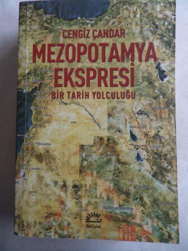 Mezopotamya Ekspresi Bir Tarih Yolculuğu Cengiz Çandar