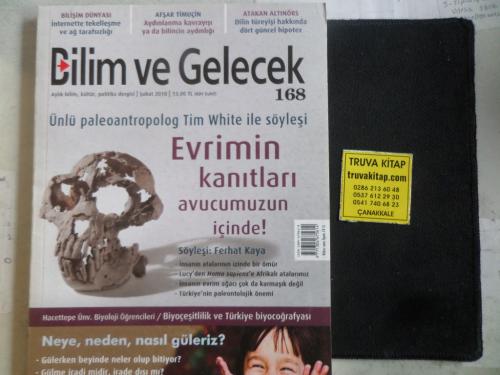 Bilim ve Gelecek 2018 / 168 - Evrimin Kanıtları Avucumuzun İçinde