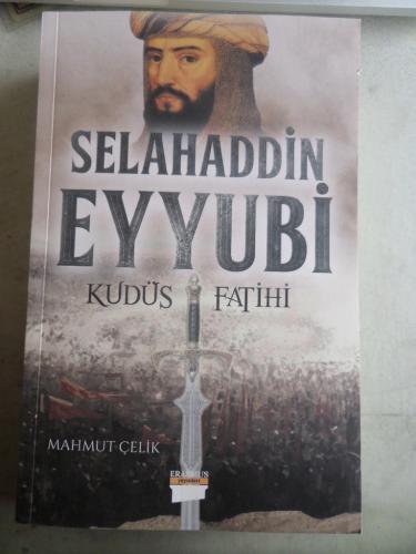 Selahaddin Eyyubi Kudüs Fatihi Mahmut Çelik