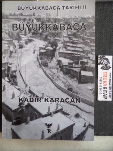 Büyükkabaca Tarihi II