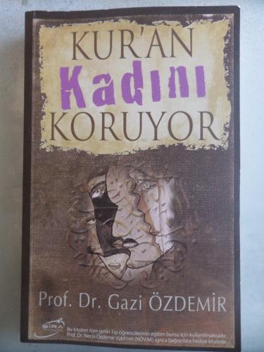 Kur'an Kadını Koruyor Gazi Özdemir
