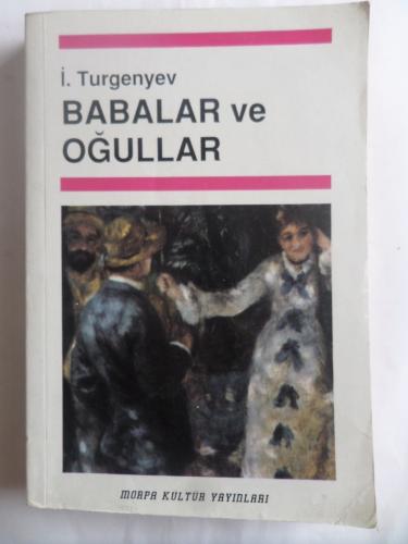 Babalar ve Oğullar Ivan Sergeyeviç Turgenyev