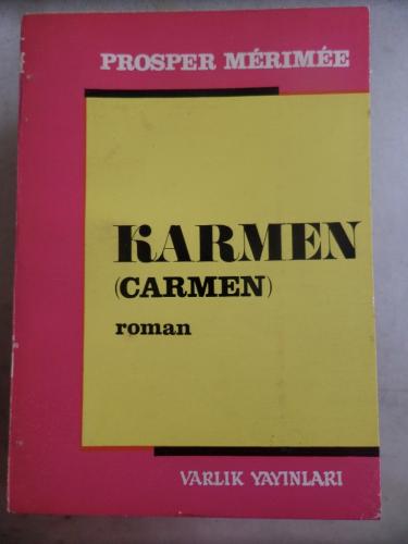 Karmen ( Carmen ) Prosper Merimee