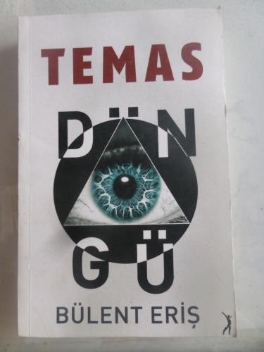 Döngü - Temas Bülent Eriş