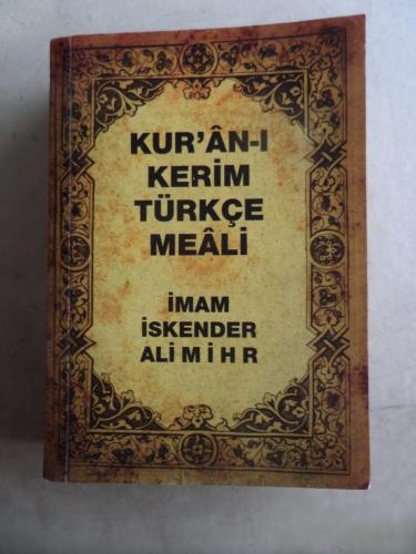 Kur'an-ı Kerim Türkçe Meali İmam İskender Ali Mihr