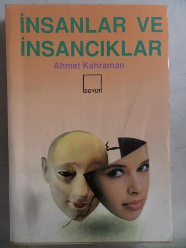 İnsanlar ve İnsancıklar Ahmet Kahraman