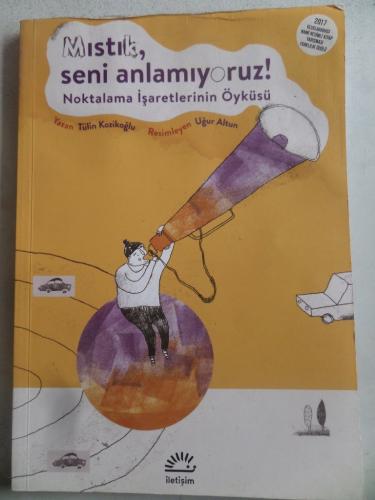Mıstık Seni Anlamıyoruz