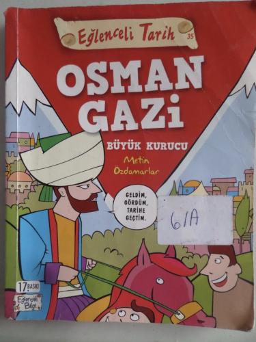 Osman Gazi Büyük Kurucu Metin Özdamarlar
