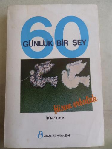 60 Günlük Bir Şey Füsun Erbulak
