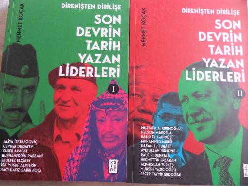 Direnişten Dirilişe Son Devrin Tarih Yazan Liderleri I-II Mehmet Koçak