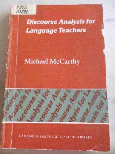 Discourse Analysis for Language Teachers* Michael Mccarthy