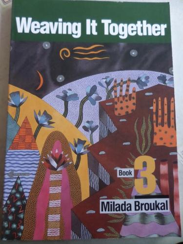 Weaving It Together Book 3 Milada Broukal