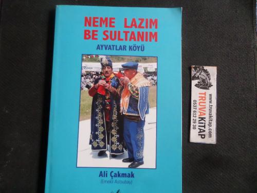 Neme Lazım Be Sultanım Ayvatlar Köyü
