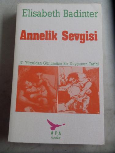 Annelik Sevgisi Elisabeth Badinter