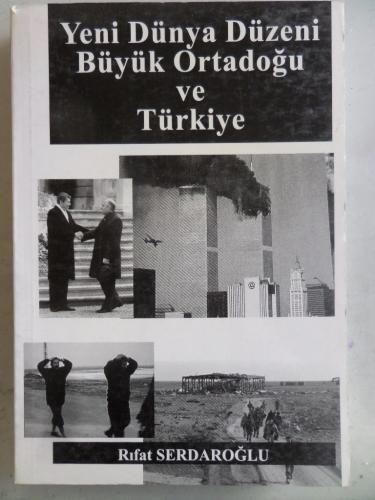 Yeni Dünya Düzeni Büyük Ortadoğu ve Türkiye