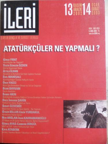 İleri 3 Aylık Atatürkçü Fikir Dergisi 2002-2003 / 13-14