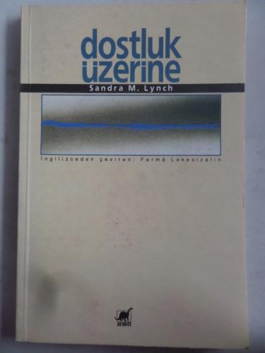 Dostluk Üzerine Sandra M. Lynch