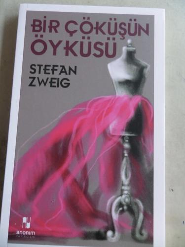 Bir Çöküşün Öyküsü Stefan Zweig