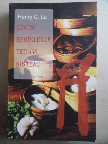 Çin'in Besinlerle Tedavi Sistemi Henry C. Lu