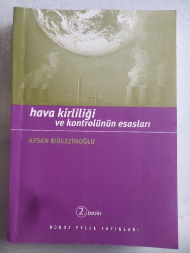 Hava Kirliliği ve Kontrolünün Esasları Aysen Müezzinoğlu