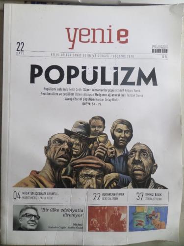 Yenie Aylık Kültür Sanat Edebiyat Dergisi 2018 / 22 - Popülizm