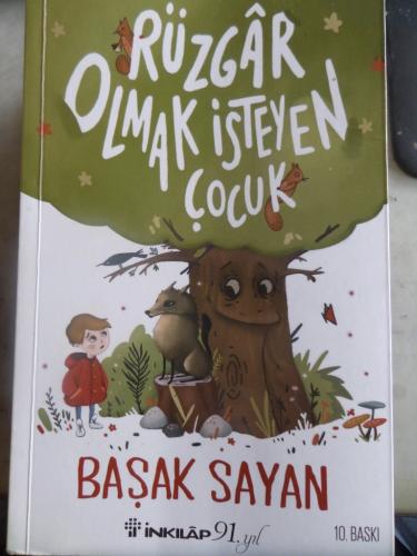 Rüzgar Olmak İsteyen Çocuk Başak Sayan